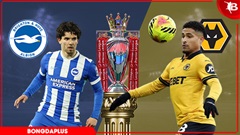 Nhận định bóng đá Brighton vs Wolves, 21h ngày 9/5: Xuống hạng rồi, buông thôi